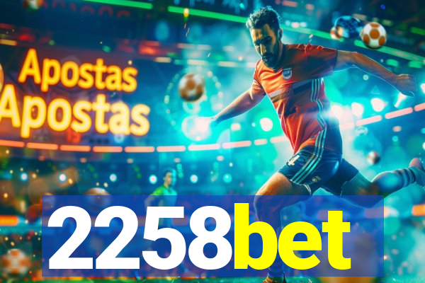 2258bet