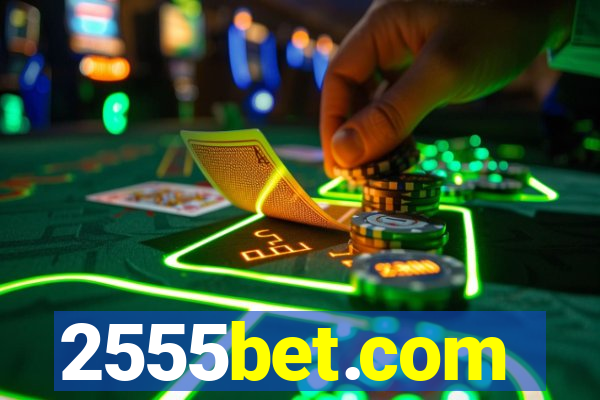 2555bet.com