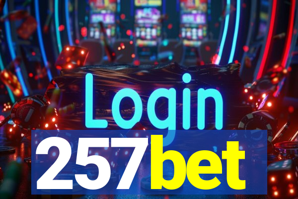 257bet