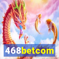 468betcom