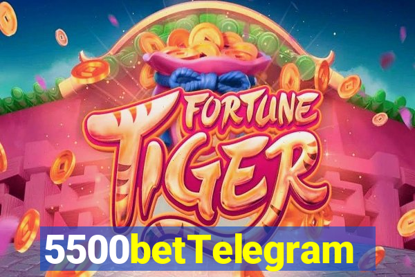 5500betTelegram