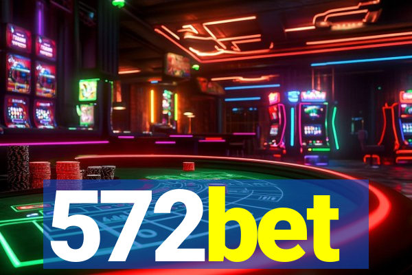 572bet