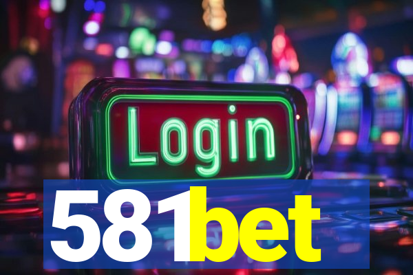 581bet