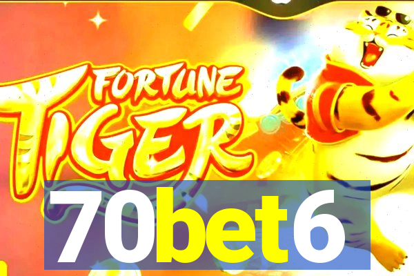 70bet6