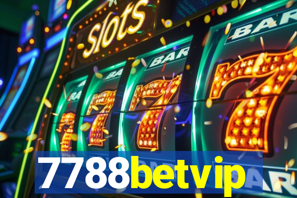 7788betvip