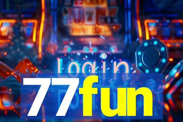 77fun