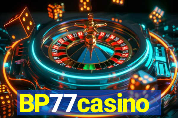 BP77casino