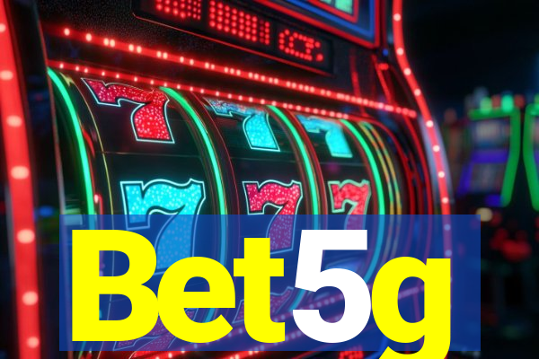 Bet5g