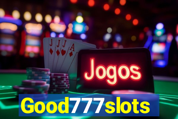 Good777slots