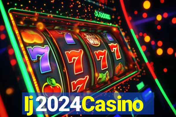 Ij2024Casino