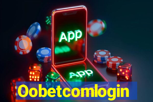 Oobetcomlogin