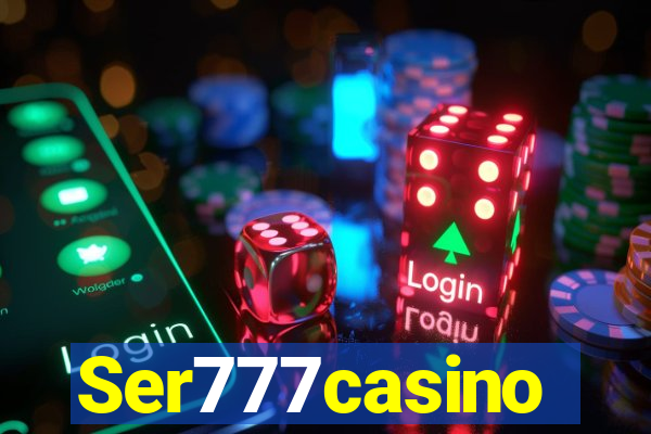 Ser777casino