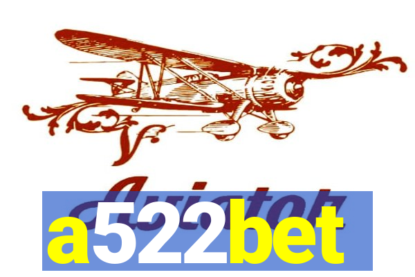 a522bet