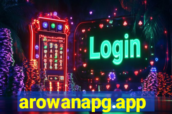 arowanapg.app