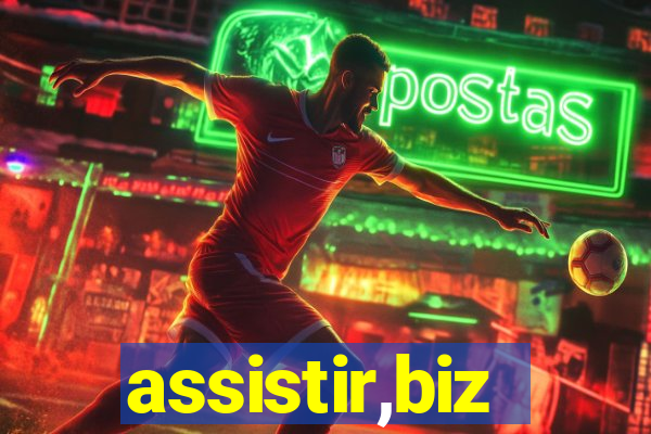 assistir,biz