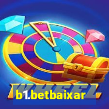 b1.betbaixar