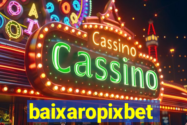 baixaropixbet