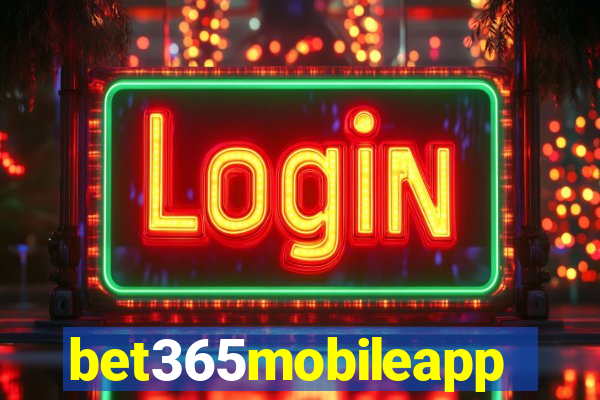 bet365mobileapp