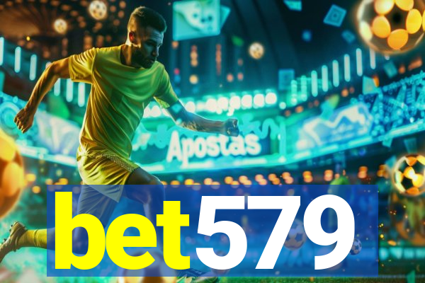 bet579