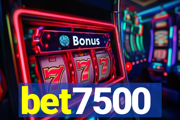 bet7500