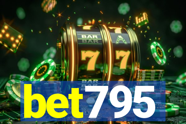 bet795