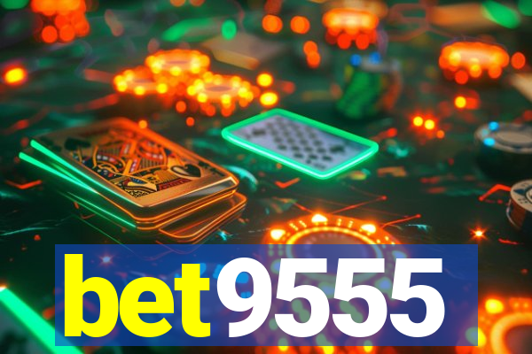 bet9555