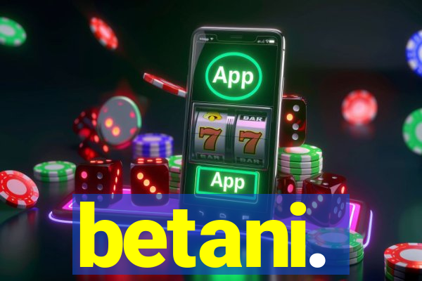 betani.