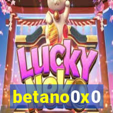 betano0x0