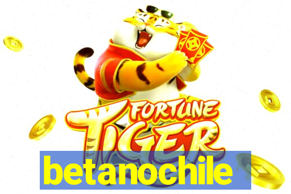 betanochile