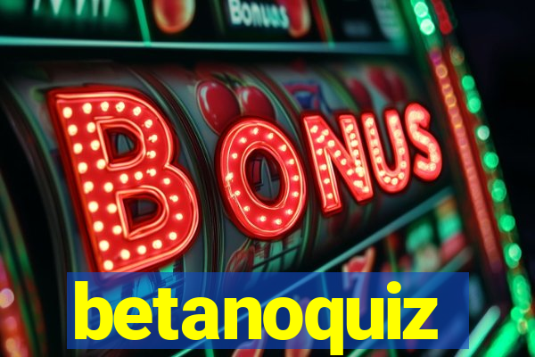 betanoquiz