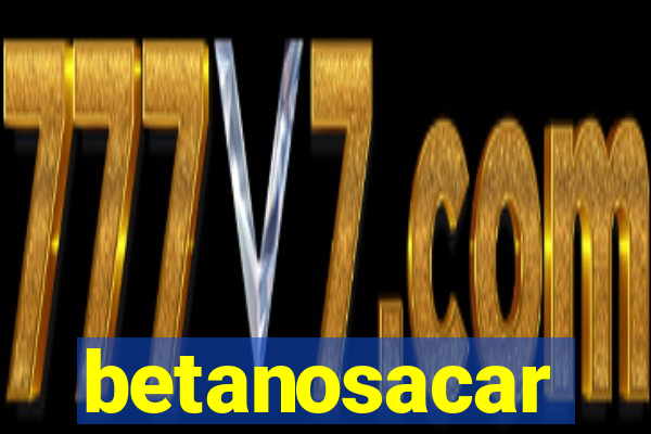 betanosacar