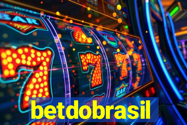 betdobrasil