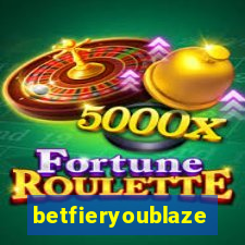 betfieryoublaze