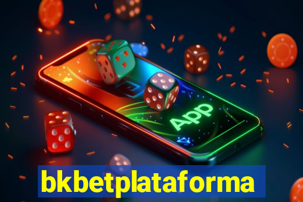 bkbetplataforma