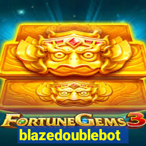 blazedoublebot