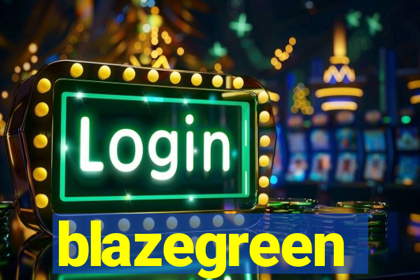 blazegreen