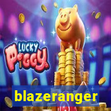 blazeranger