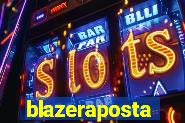 blazeraposta