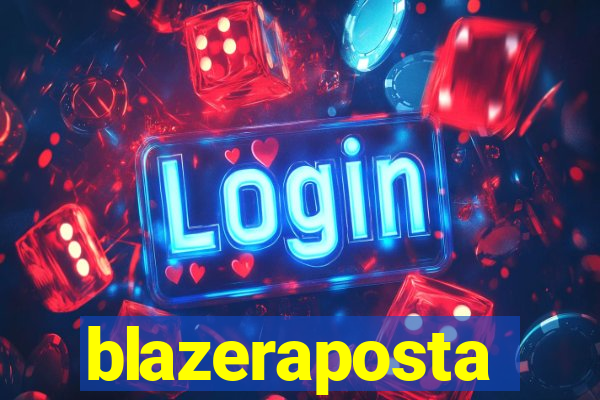 blazeraposta