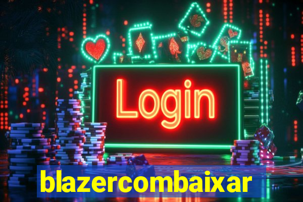 blazercombaixar