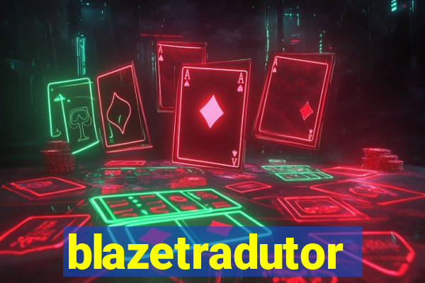 blazetradutor