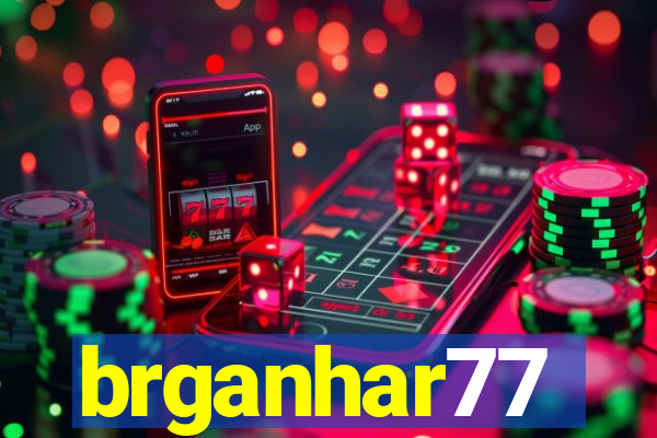 brganhar77