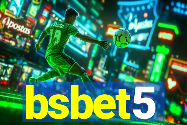 bsbet5