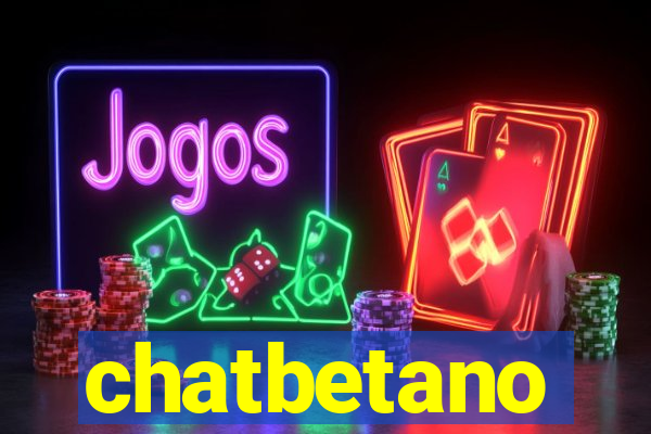 chatbetano