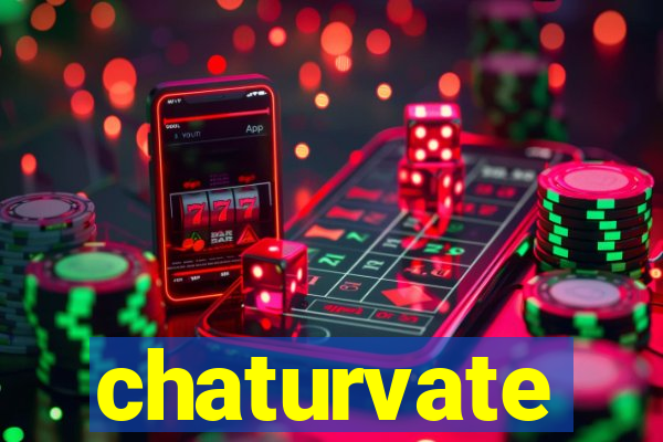 chaturvate