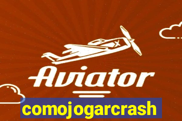 comojogarcrash