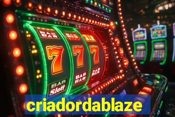 criadordablaze