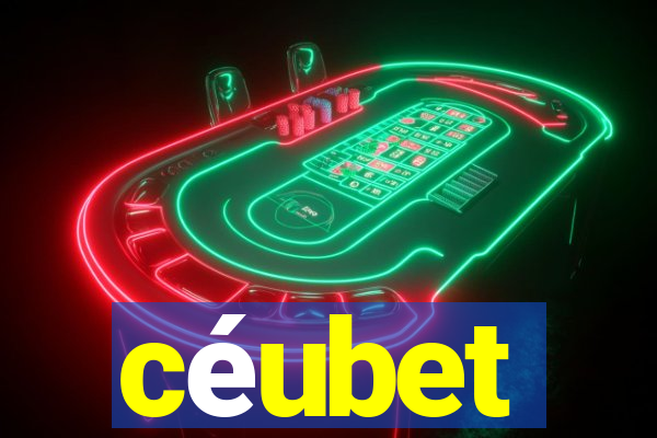 céubet