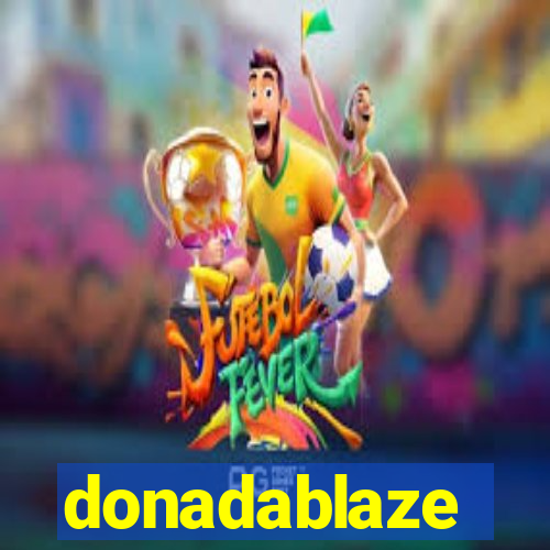 donadablaze