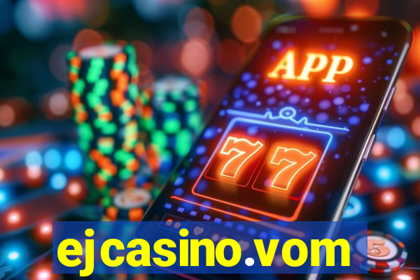 ejcasino.vom